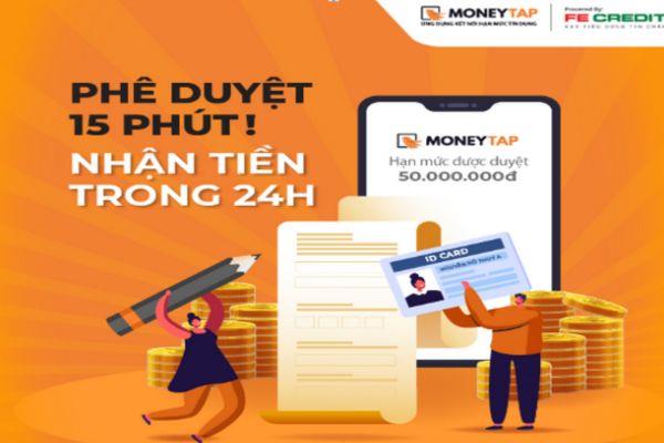 Vay tiền MoneyTap phê duyệt trong 15 phút